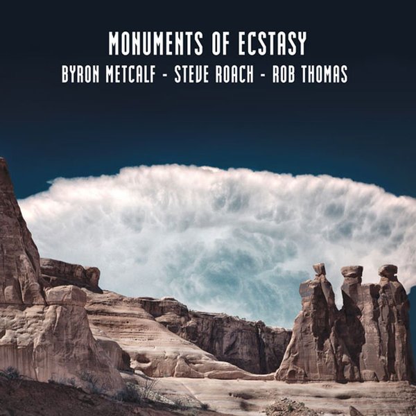 Byron Metcalf - Steve Roach - Rob Thomas